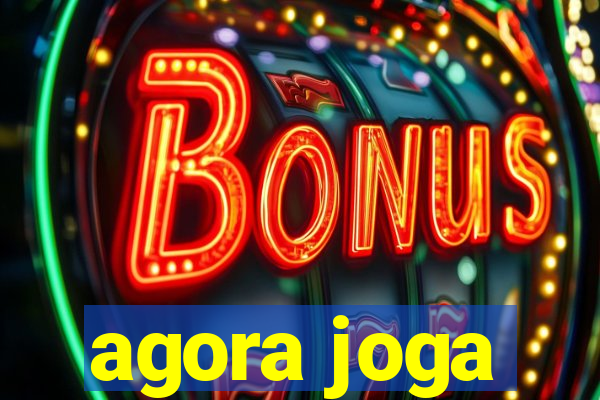 agora joga