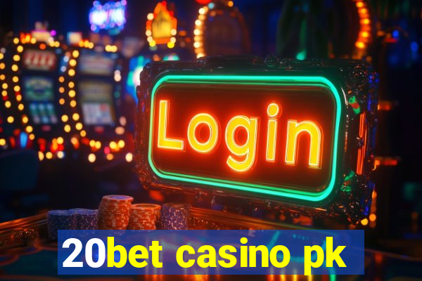 20bet casino pk