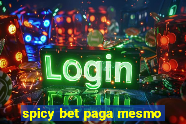 spicy bet paga mesmo