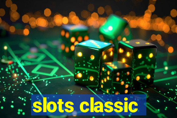 slots classic