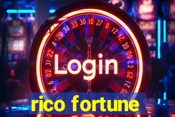 rico fortune