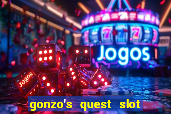 gonzo's quest slot machine gratis