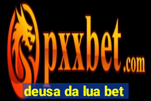 deusa da lua bet