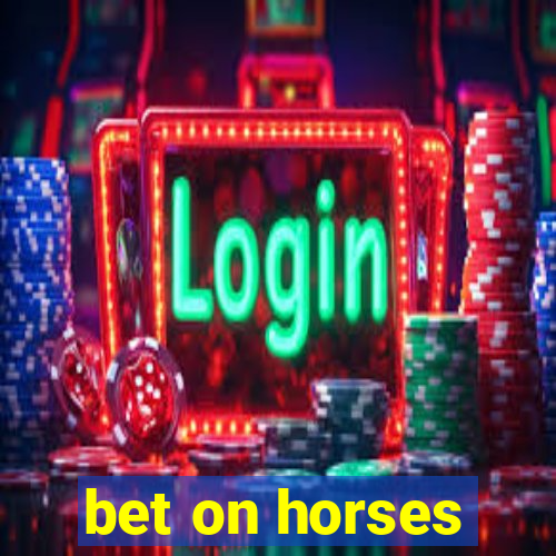 bet on horses