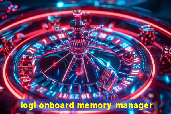 logi onboard memory manager