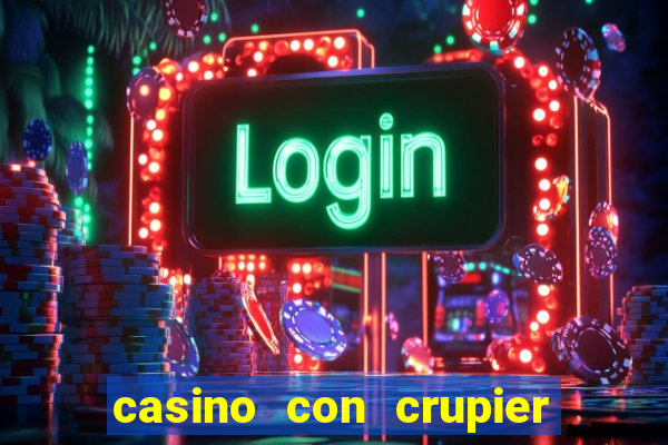 casino con crupier en vivo