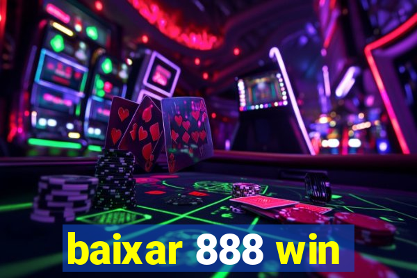 baixar 888 win