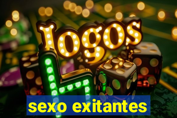 sexo exitantes