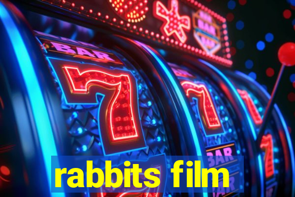 rabbits film