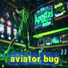 aviator bug