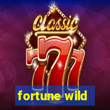 fortune wild