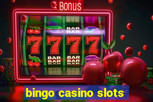 bingo casino slots