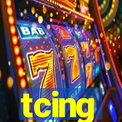 tcing