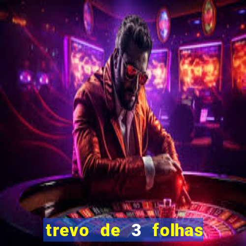 trevo de 3 folhas significado espiritual