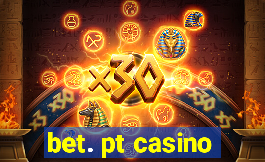 bet. pt casino