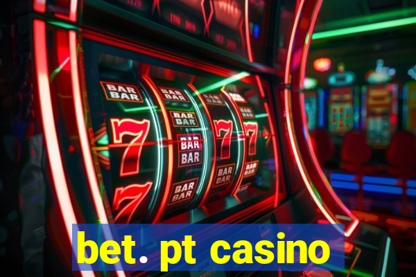 bet. pt casino