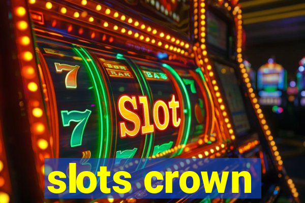 slots crown