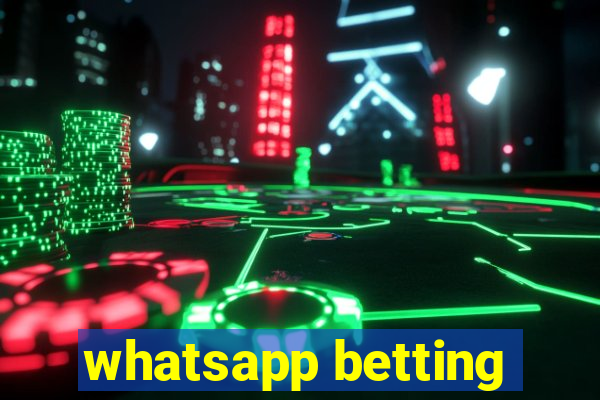 whatsapp betting