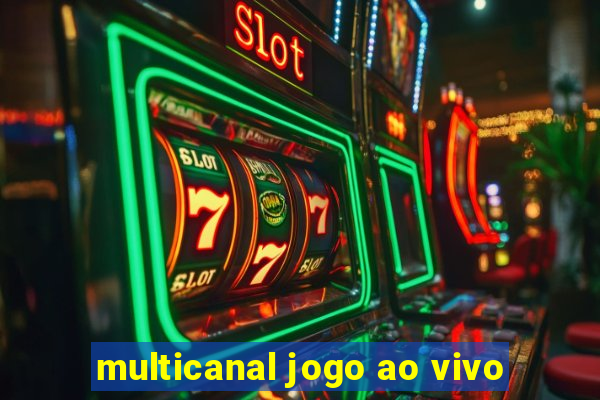 multicanal jogo ao vivo