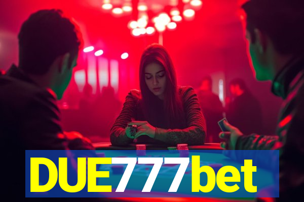 DUE777bet