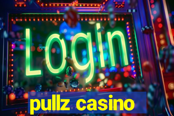 pullz casino