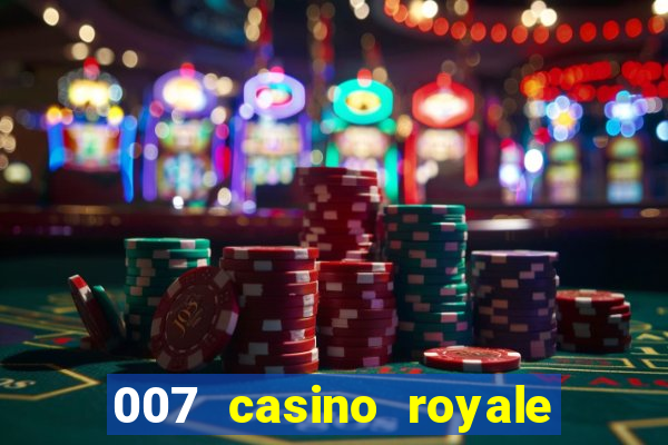 007 casino royale online dublado completo