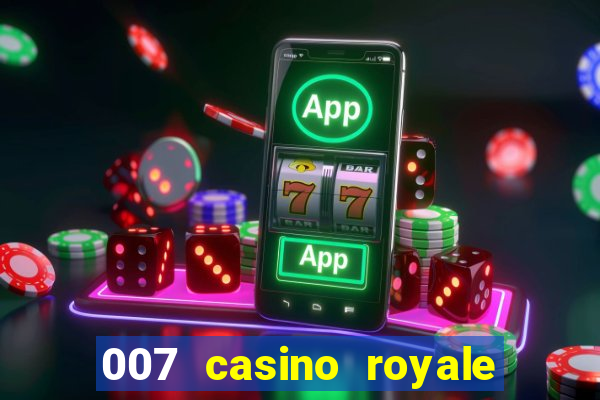 007 casino royale online dublado completo