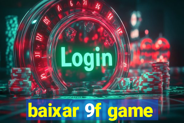 baixar 9f game