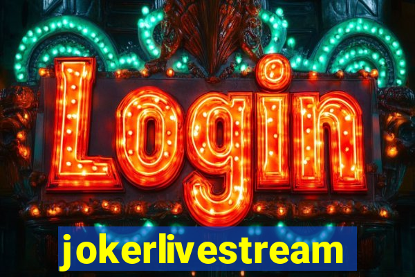 jokerlivestreams