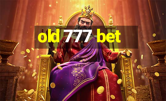 old 777 bet