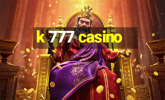 k 777 casino