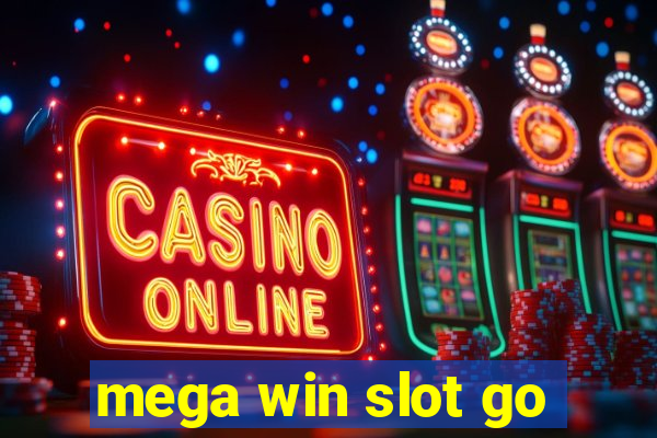 mega win slot go