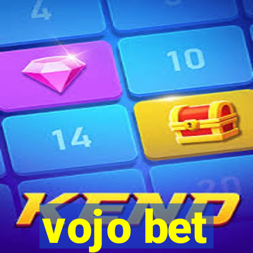 vojo bet