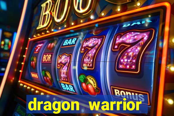 dragon warrior legend champion dinheiro infinito