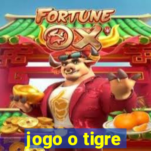 jogo o tigre