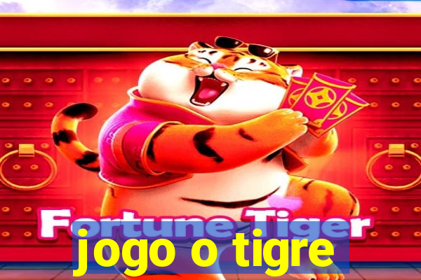 jogo o tigre