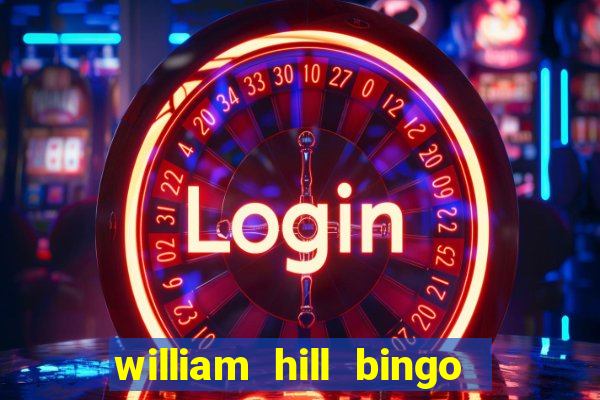 william hill bingo star club