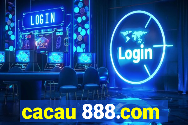 cacau 888.com