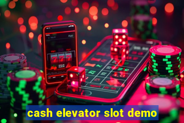 cash elevator slot demo