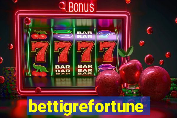 bettigrefortune