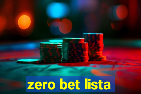 zero bet lista