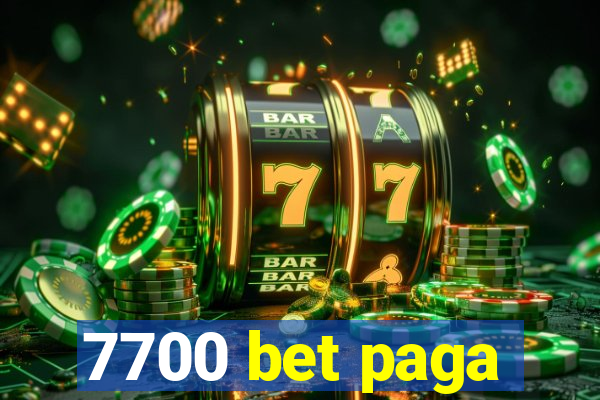 7700 bet paga