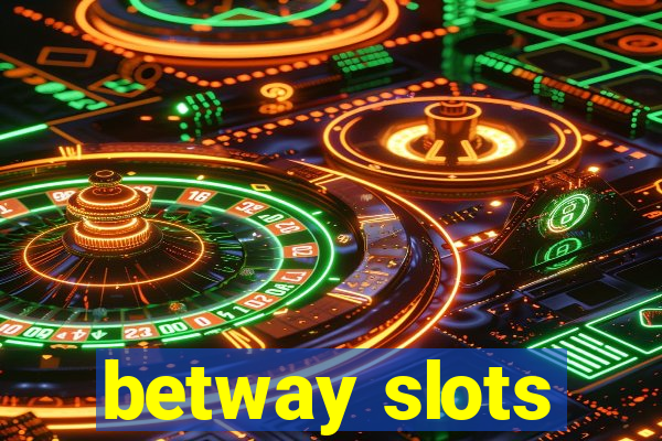 betway slots