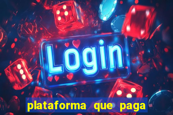 plataforma que paga no cadastro jogo do tigre