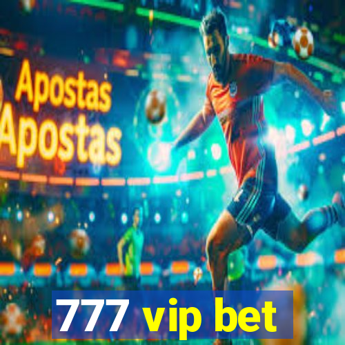 777 vip bet