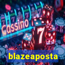 blazeaposta