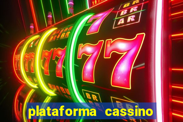 plataforma cassino que paga no cadastro