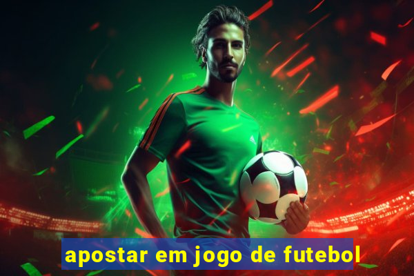 apostar em jogo de futebol