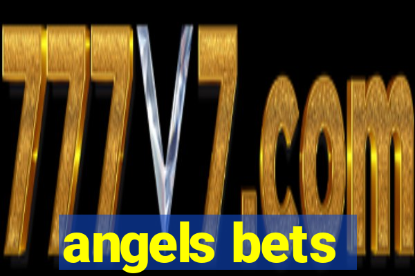 angels bets