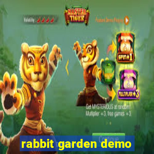 rabbit garden demo